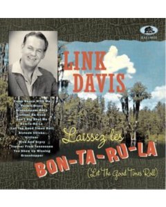 LINK DAVIS - LAISSEZ LES BON-TA-RU-LA (LET THE GOOD TIMES ROLL)