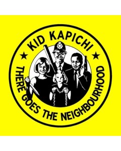 KID KAPICHI - THERE GOES THE NEIGHBOURHOOD (NEON PINK VINYL) (I)