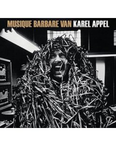 APPEL,KAREL - MUSIQUE BARBARE