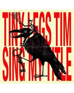 TINY LEGS TIM - SING MY TITLE (2LP/GOLD VINYL)