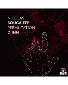 BOUGAIEFF,NICOLAS - PERMUTATION DJINN