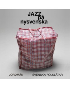 JORDMAN - JAZZ PA NYSVENSKA