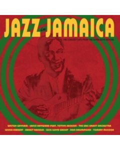 VARIOUS ARTISTS - JAZZ IN JAMAICA: THE COOLEST CATS FROM THE ALPHA BOYS SCHOOL