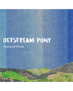 JETSTREAM PONY - MISPLACED WORDS