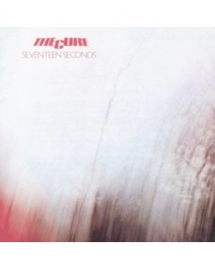 CURE - SEVENTEEN SECONDS