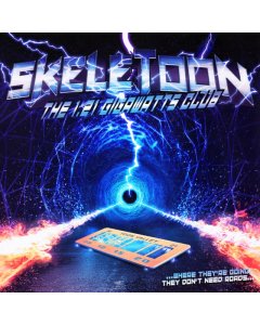 SKELETOON - 1.21 GIGAWATTS CLUB