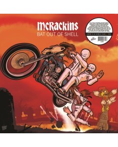 MCRACKINS - BAT OUT OF SHELL