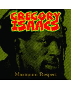 ISAACS,GREGORY - MAXIMUM RESPECT