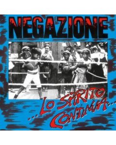 NEGAZIONE - LO SPIRITO CONTINUA