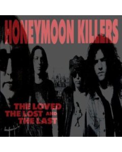 HONEYMOON KILLERS - LOVED, THE LOST & THE LAST