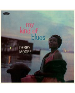 MOORE,DEBBY - MY KIND OF BLUES