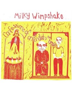 MILKY WIMPSHAKE - CONFESSIONS OF AN ENGLISH MARXIST