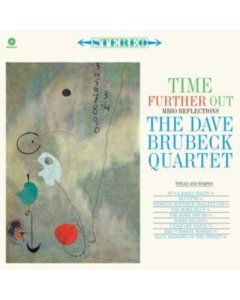 BRUBECK,DAVE QUARTET - TIME FURTHER OUT