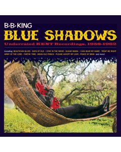 KING,B.B. - BLUE SHADOWS - UNDERATED KENT SINGLES 1958 -1962 (ORANGE VINYL)