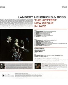 LAMBERT,HENDRICKS & ROSS - HOTTEST NEW GROUP IN JAZZ (180G PURE VIRGIN VINYL)