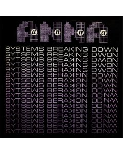 ANNA - SYSTEMS BREAKING DOWN