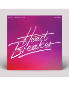 PURPLE DISCO MACHINE & CHROMEO - HEARTBREAKER