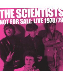 SCIENTISTS - NOT FOR SALE: LIVE '78/'79