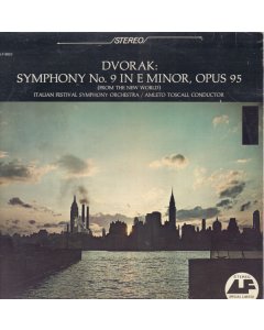 Antonín Dvořák, Amleto Toscali, Italian Festival Symphony Orchestra - Symphony No. 9 In E Minor, Opus 95 (From The New World)