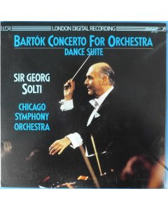 Bartók*, Sir Georg Solti*, Chicago Symphony Orchestra ‎– Concerto For Orchestra / Dance Suite