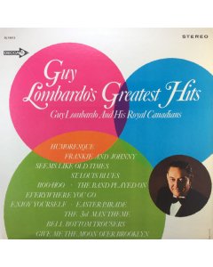 Guy Lombardo And His Royal Canadians - Guy Lombardo's Greatest Hits