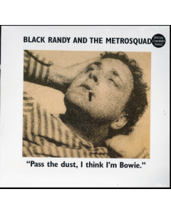 RANDY,BLACK & THE METROSQUAD - PASS THE DUST I THINK I’M BOWIE. (RANDOM COLORED OR BLACK VINYL)