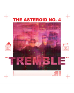 ASTEROID NO.4 - TREMBLE