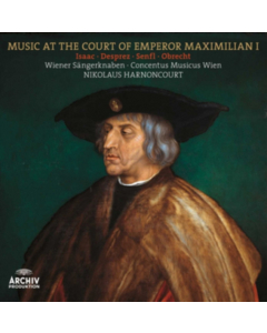 Harnoncourt / Concentus Musicus Wien - Music At The Court Of Emperor Maximilian I