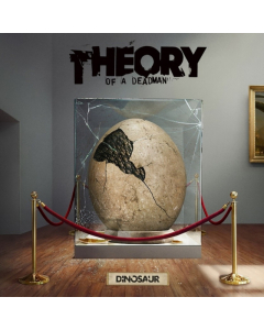 THEORY OF A DEADMAN - DINOSAUR (X)