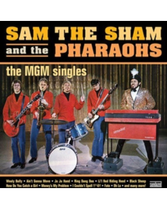 SAM THE SHAM & THE PHARAOHS - MGM SINGLES