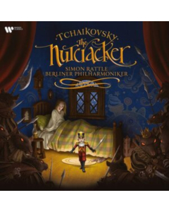 Sir Simon; Berliner Philharmoniker Rattle - Tchaikovsky: The Nutcracker