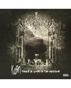 KORN - TAKE A LOOK IN THE MIRROR (2 LP) (140G)