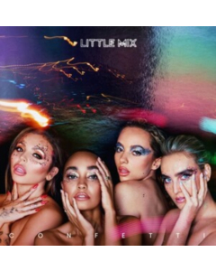 LITTLE MIX - CONFETTI