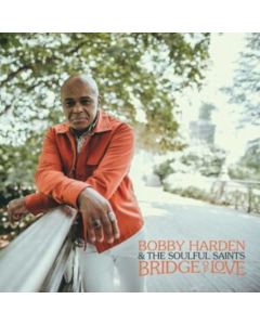 HARDEN,BOBBY & THE SOULFUL SAINTS - BRIDGE OF LOVE (HAZY BLACK VINYL)