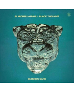 EL MICHELS AFFAIR & BLACK THOUGHT - GLORIOUS GAME