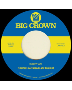 EL MICHELS AFFAIR & BLACK THOUGHT - HOLLOW WAY / I'M STILL SOMEHOW