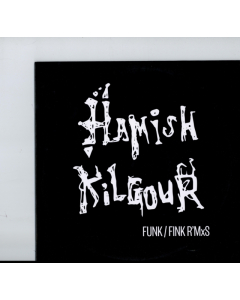 KILGOUR,HAMISH - FUNK/FINK R'MXS