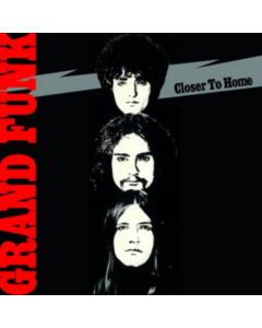 GRAND FUNK RAILROAD - CLOSER TO HOME (180G)