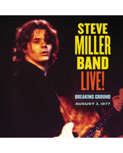 STEVE MILLER BAND - LIVE! BREAKING GROUND AUGUST 3, 1977 (2LP)