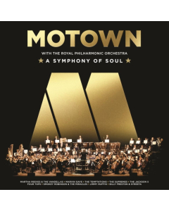 VARIOUS ARTISTS - MOTOWN: A SYMPHONY OF SOUL (WITH THE ROYAL PHILHARMONIC ORCHESTRA)