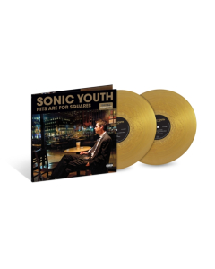 SONIC YOUTH - HITS ARE FOR SQUARES (2LP/GOLD VINYL) (RSD)