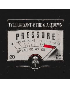 BRYANT,TYLER & THE SHAKEDOWN - PRESSURE (RED VINYL)