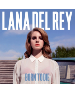 DEL REY,LANA - BORN TO DIE