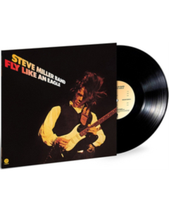 STEVE MILLER BAND - FLY LIKE AN EAGLE (180G)