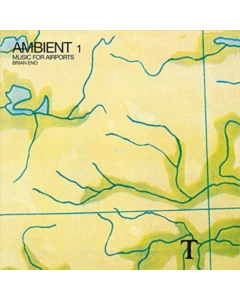 ENO,BRIAN - AMBIENT 1: MUSIC FOR AIRPORTS