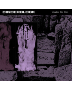 CINDERBLOCK - BREATHE THE FIRE (GALAXY COLOR VINYL)