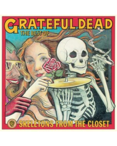 GRATEFUL DEAD - SKELETONS FROM THE CLOSET: THE BEST OF GRATEFUL DEAD