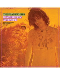 FLAMING LIPS - DEATH TRIPPIN AT SUNRISE: RARITIES B-SIDES & FLEXI-DISCS 1986-1990 (2LP)