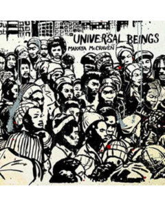 MCCRAVEN,MAKAYA - UNIVERSAL BEINGS (2LP/BLACK VINYL)