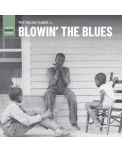 VARIOUS ARTISTS - ROUGH GUIDE TO BLOWIN THE BLUES